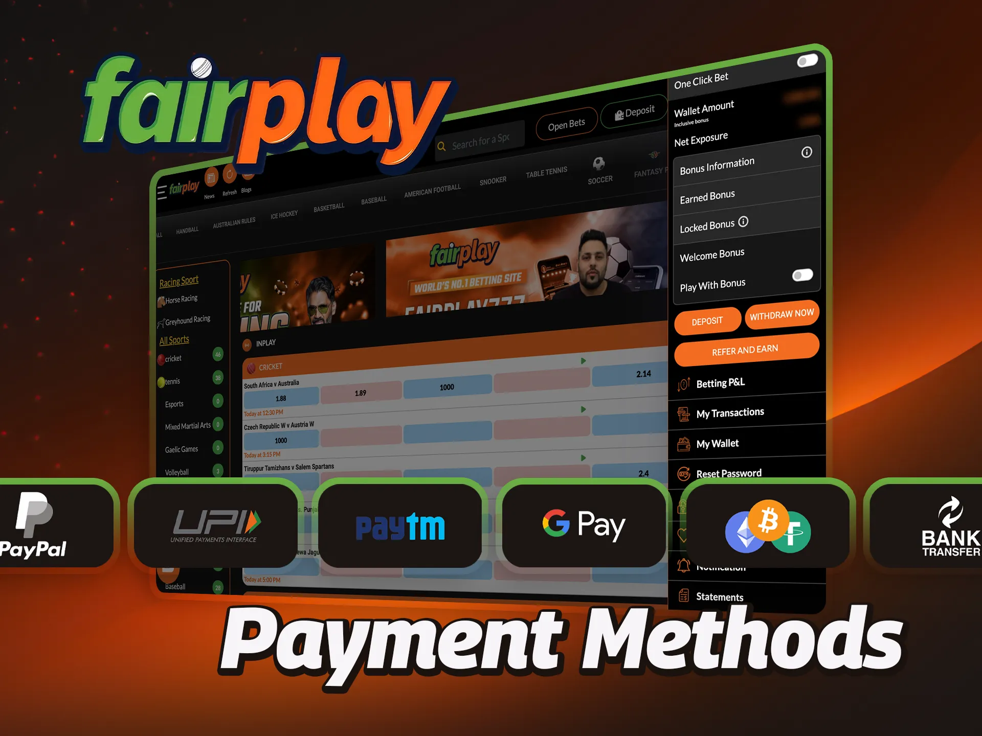 Fund your account or cash out your winnings safely through a variety of trusted methods at FairPlay.