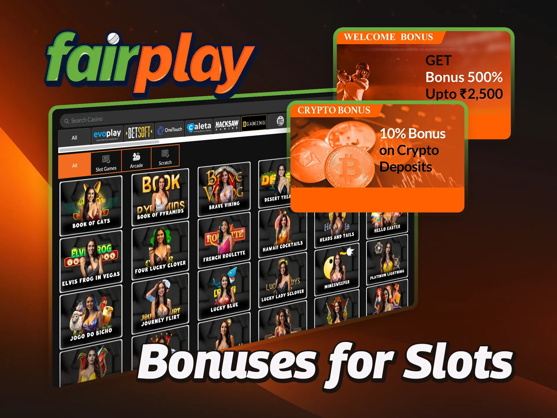Use bonuses at FairPlay to play slots with an advantage.