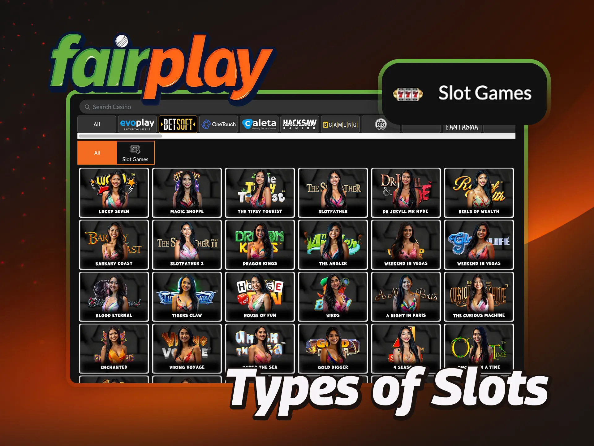 Discover a wide variety of slot types at FairPlay.