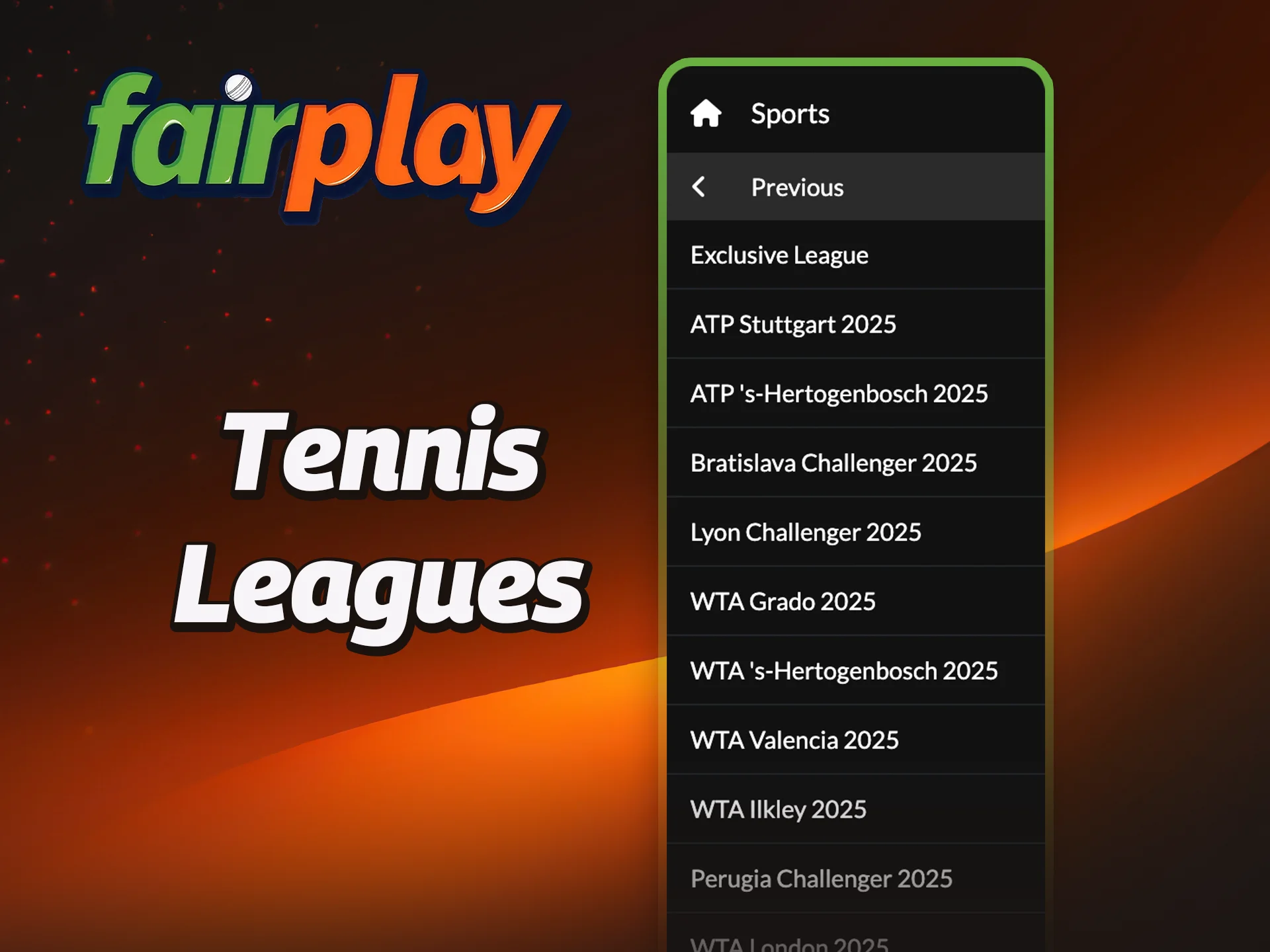 Find out about the most popular tennis leagues featured at FairPlay.